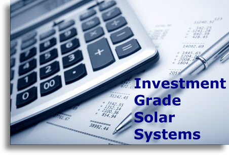 Investment Grade Solar Systems